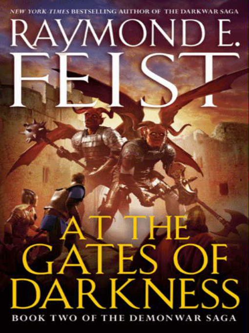 Title details for At the Gates of Darkness by Raymond E. Feist - Wait list